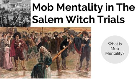 Salem witch trials mob mentality